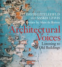Architectural voices : listening to old buildings /