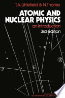 Atomic and nuclear physics : an introduction /