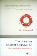 The literature student's survival kit : what every reader needs to know /