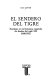 El sendero del tigre : exotismo en la literatura española de finales del siglo XIX, 1880-1913 /