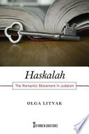 Haskalah : the romantic movement in Judaism /