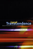 Local transcendence : essays on postmodern historicism and the database /