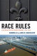 Race rules : electoral politics in New Orleans, 1965-2006 /