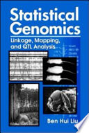 Statistical genomics : linkage, mapping, and QTL analysis /