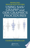 Producing High-quality Figures Using SAS/Graph and ODS Graphics Procedures /