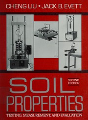 Soil properties : testing, measurement, and evaluation /