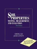 Soil properties : testing, measurement, and evaluation /