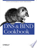 DNS and BIND cookbook /