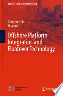 Offshore platform integration and floatover technology /