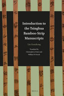 Introduction to the Tsinghua bamboo-strip manuscripts /