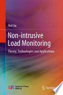 Non-intrusive Load Monitoring : Theory, Technologies and Applications /