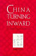 China turning inward : intellectual-political changes in the early twelfth century /