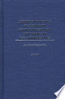 Asian students' classroom communication patterns in U.S. universities : an emic perspective /