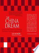 The China dream : great power thinking & strategic posture in the post-American era /