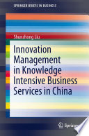 Innovation management in knowledge intensive business services in China /