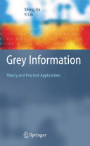 Grey information : theory and practical applications /
