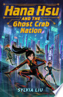 Hana Hsu and the Ghost Crab Nation /