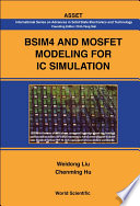BSIM4 and MOSFET modeling for IC simulation /