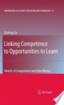 Linking competence to opportunities to learn : models of competence and data mining /