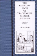 The essential book of traditional Chinese medicine /