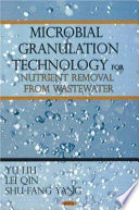 Microbial granulation technology for nutrient removal from wastewater /