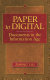 Paper to digital : documents in the information age /