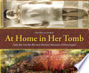 At home in her tomb : Lady Dai and the ancient Chinese treasures of Mawangdui /