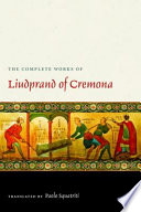 The complete works of Liudprand of Cremona /