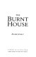 The burnt house /