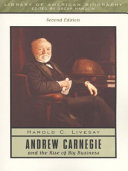 Andrew Carnegie and the rise of big business /