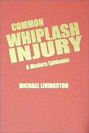 Common whiplash injury : a modern epidemic /