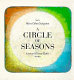 A circle of seasons /