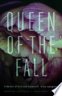 Queen of the fall : a memoir of girls and goddesses /