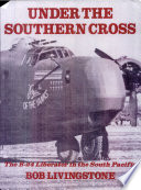 Under the Southern Cross : the B-24 liberator in the South Pacific /