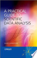 A practical guide to scientific data analysis /