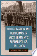 Germany's border police, 1951-2005 /