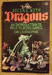 Dicing with dragons : an introduction to role-playing games /