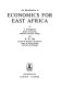 An introduction to economics for East Africa /