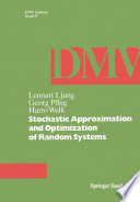 Stochastic approximation and optimization of random systems /