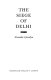 The siege of Delhi /