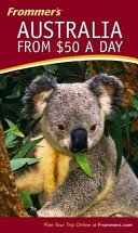 Frommer's Australia from $50 a day /