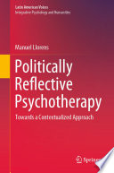 Politically Reflective Psychotherapy  : Towards a Contextualized Approach /