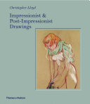 Impressionist & post-impressionist drawings /