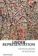 Under representation : the racial regime of aesthetics /