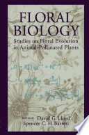Floral Biology : Studies on Floral Evolution in Animal-Pollinated Plants /