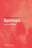Routledge philosophy guidebook to Spinoza and the Ethics /