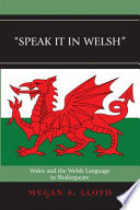 "Speak it in Welsh" : Wales and the Welsh language in Shakespeare /