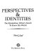 Perspectives & identities : the Elizabethan writer's search to know his world /