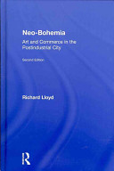 Neo-Bohemia : art and commerce in the postindustrial city /