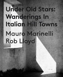 Under old stars : wanderings in Italian hill towns /